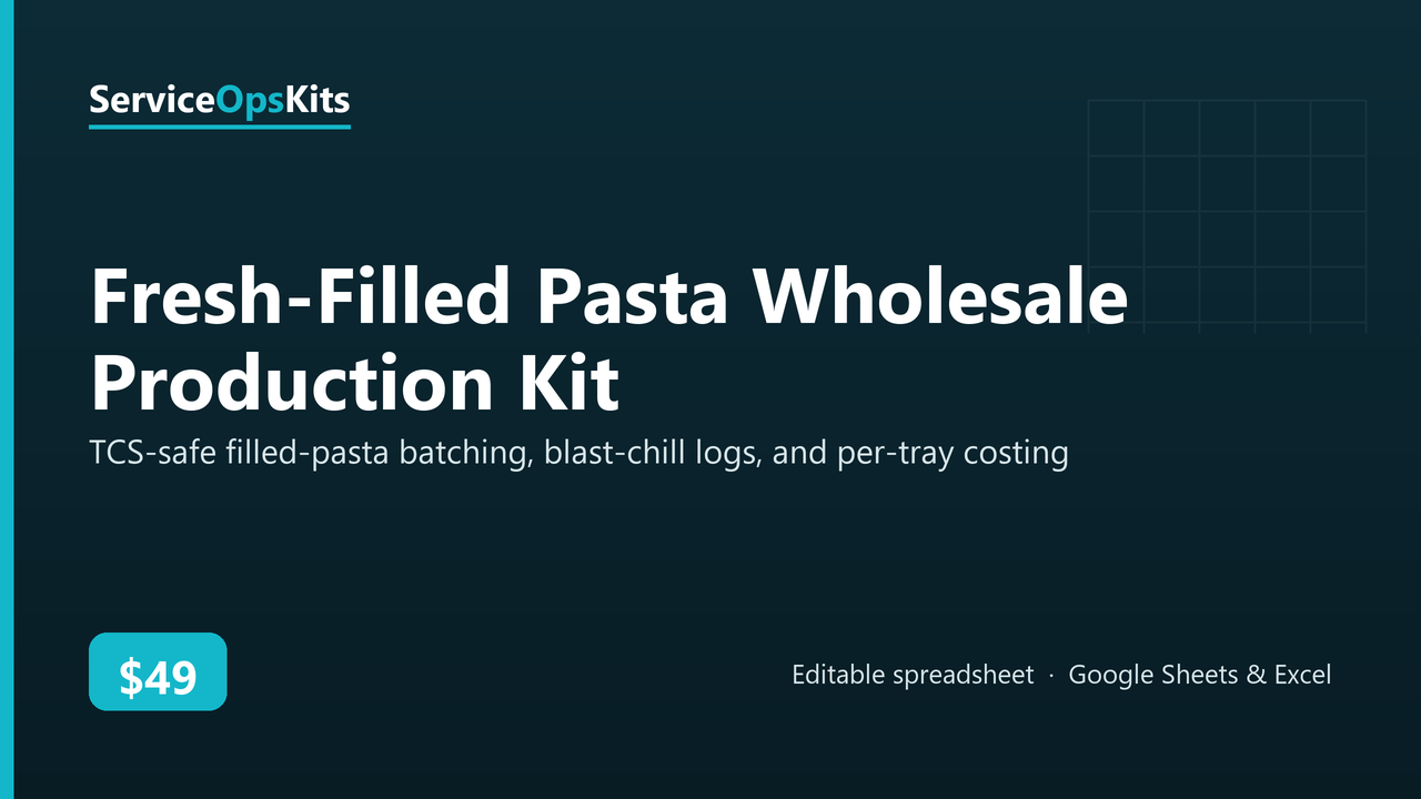 Fresh-Filled Pasta Wholesale Production Kit spreadsheet template