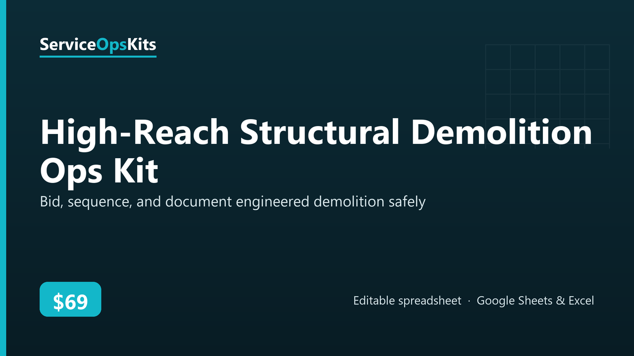 High-Reach Structural Demolition Ops Kit spreadsheet template